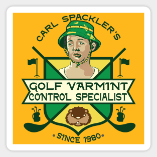 Carl Spackler Varmint Exterminator Magnet